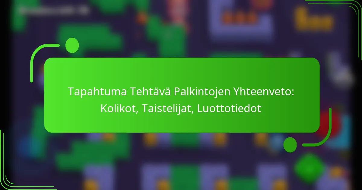 Tapahtuma Tehtävä Palkintojen Yhteenveto: Kolikot, Taistelijat, Luottotiedot