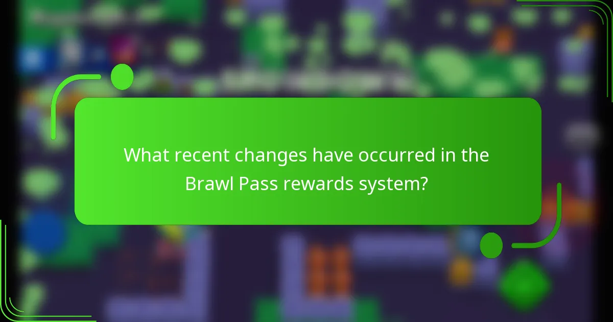 What recent changes have occurred in the Brawl Pass rewards system?